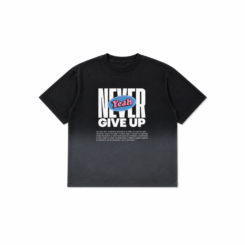 Ombre Wash Never Give Up Tee