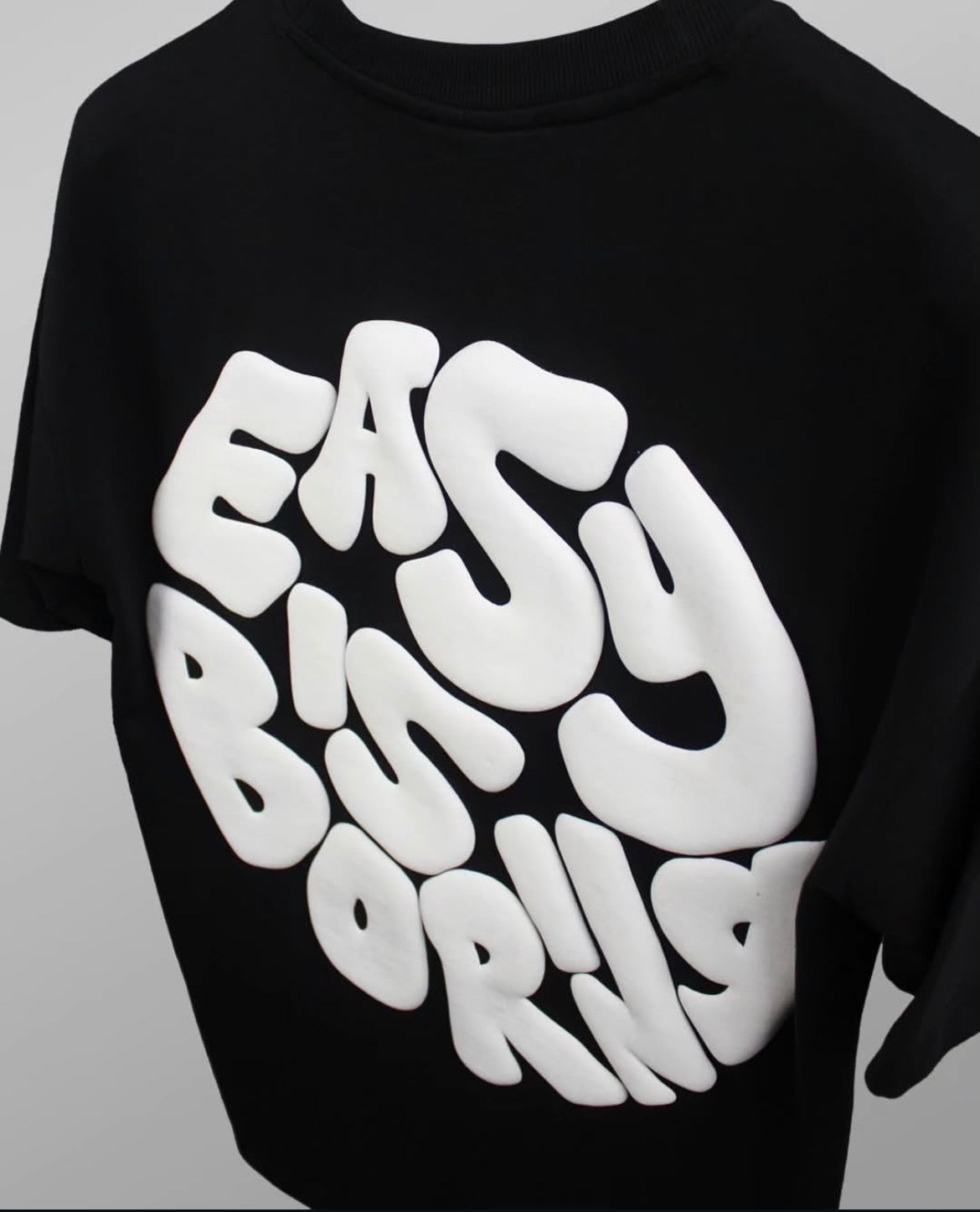 Easy is boring tee